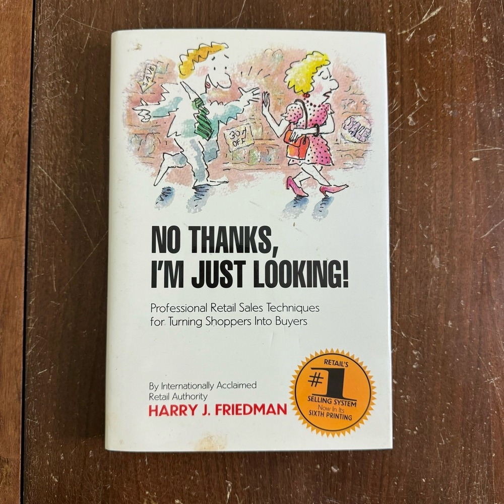 No Thanks, I'm Just‎ Looking 1992 Harry Friedman Brick & Mortar Sales Marketing